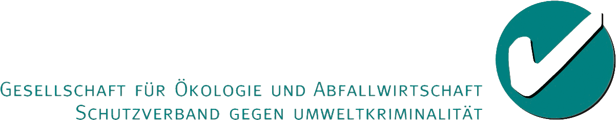 Gesellschaft für Ökologie und Abfallwirtschaft Schutzverband gegen Umweltkriminalität